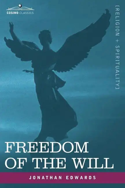 Freedom of the Will - Paperback