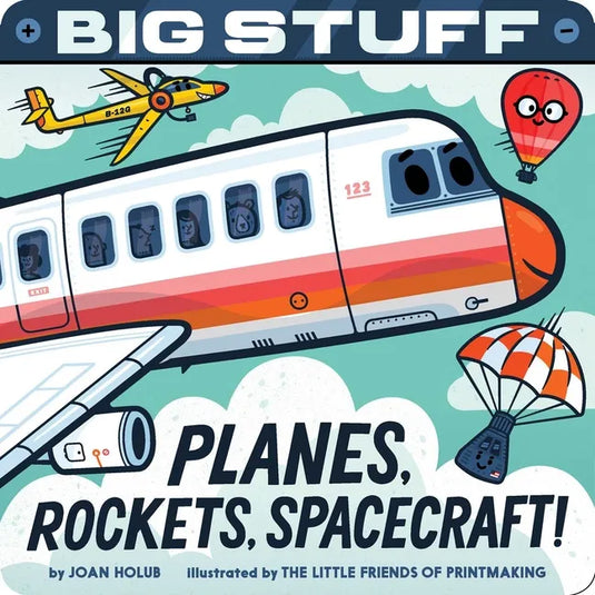 Big Stuff Planes, Rockets, Spacecraft! - Board Book
