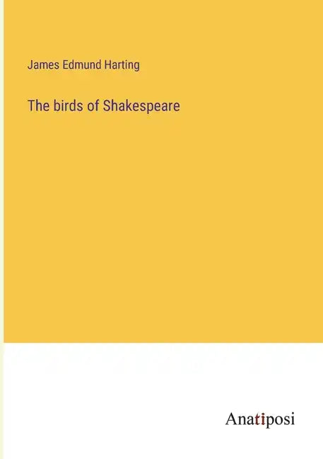The birds of Shakespeare - Paperback