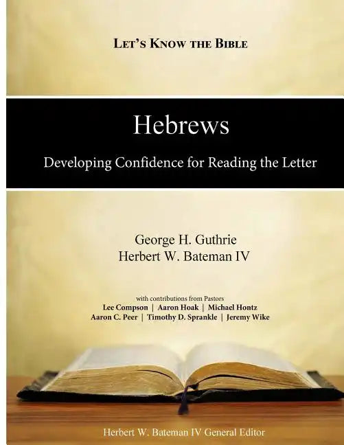 Hebrews: Developing Confidence for Reading the Letter - Paperback