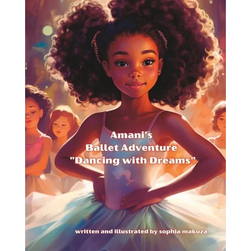 Amani's Ballet Adventure 