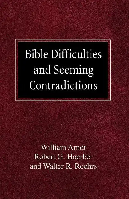 Bible Difficulties and Seeming Contradictions - Paperback