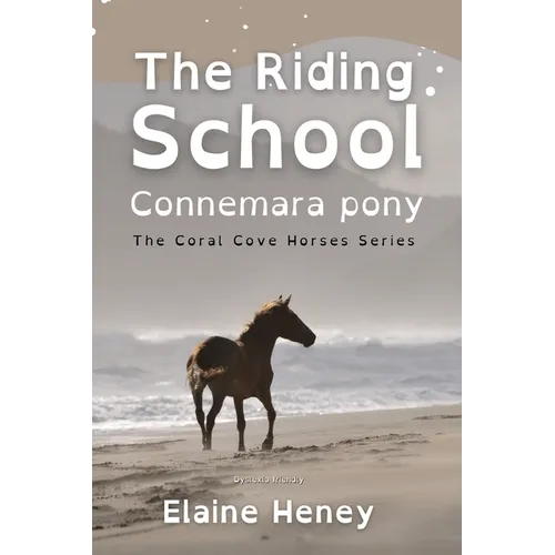 The Riding School Connemara Pony - Dyslexia Friendly - Paperback