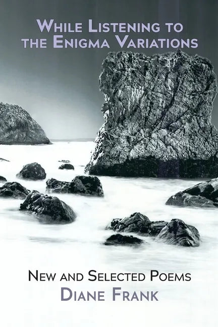 While Listening to the Enigma Variations: New and Selected Poems - Paperback