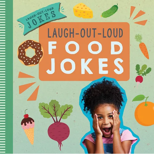 Laugh-Out-Loud Food Jokes - Library Binding