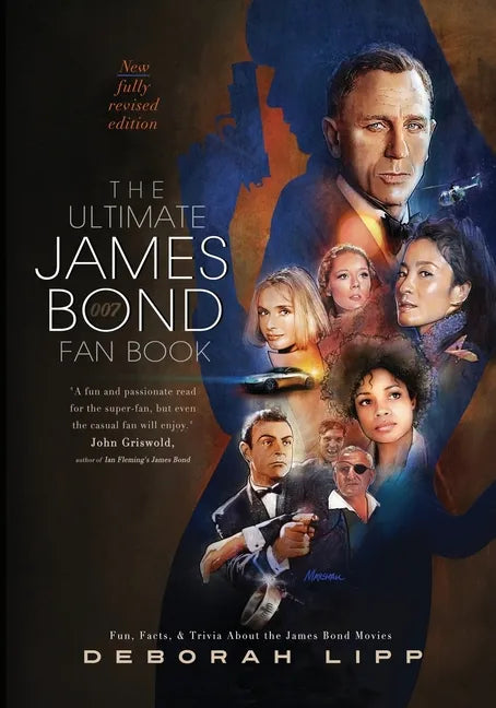 The Ultimate James Bond Fan Book: Fun, Facts, & Trivia About the James Bond Movies - Paperback