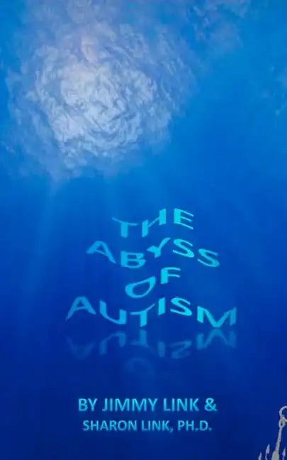 The Abyss of Autism - Paperback
