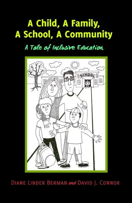 A Child, A Family, A School, A Community: A Tale of Inclusive Education - Paperback