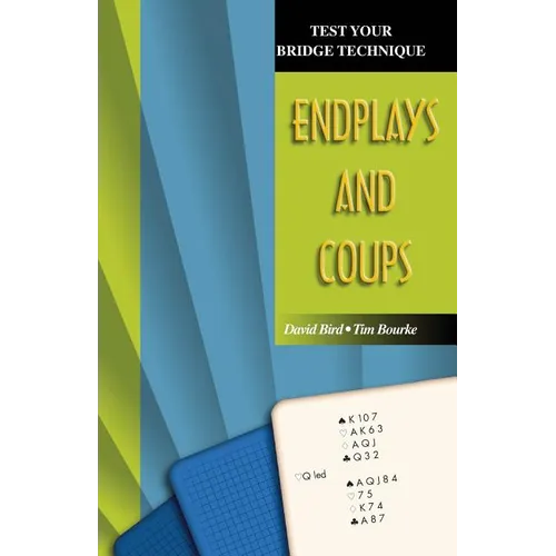Test Your Bridge Technique: Endplays and Coups - Paperback