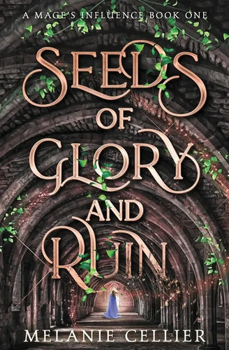 Seeds of Glory and Ruin - Paperback