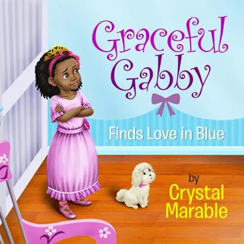 Graceful Gabby Finds Love in Blue - Paperback