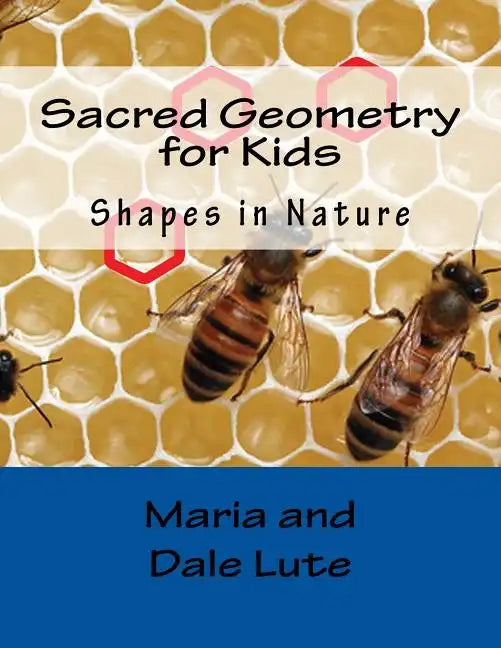 Sacred Geometry for Kids: Shapes in Nature - Paperback