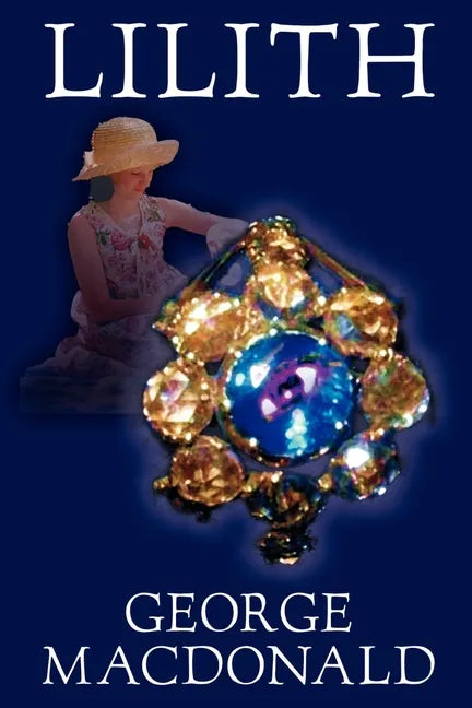 Lilith by George Macdonald, Fiction, Fantasy - Paperback