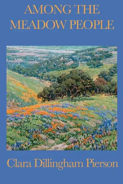 Among the Meadow People - Paperback