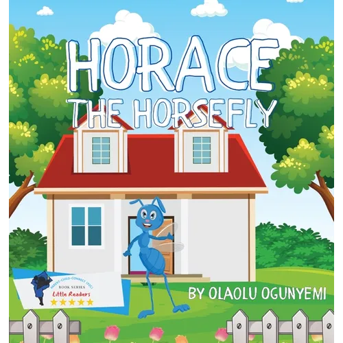 Horace the Horsefly - Hardcover
