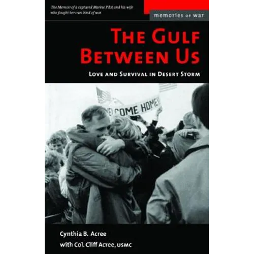 The Gulf Between Us: Love and Survival in Desert Storm - Paperback