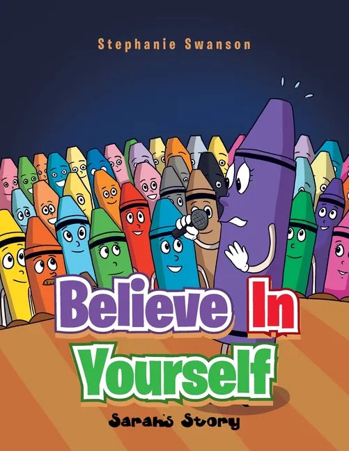 Believe in Yourself: Sarah's Story - Paperback
