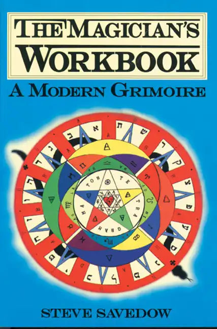 Magician's Workbook: A Modern Grimoire - Paperback