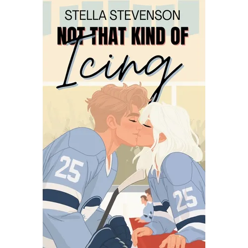 Not That Kind of Icing - Paperback