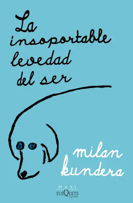 La Insoportable Levedad del Ser / The Unbearable Lightness of Being - Paperback