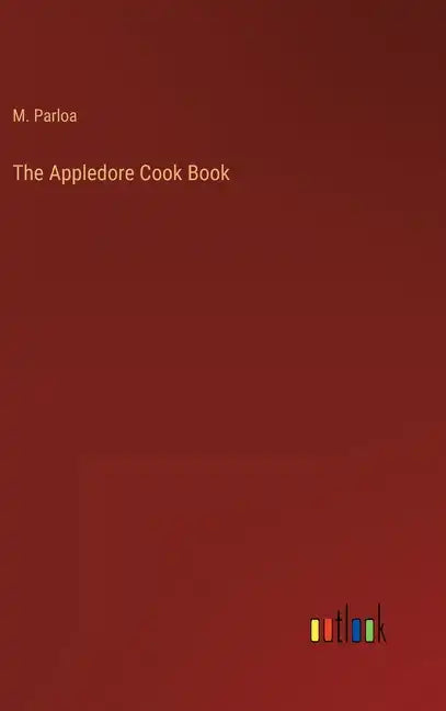 The Appledore Cook Book - Hardcover