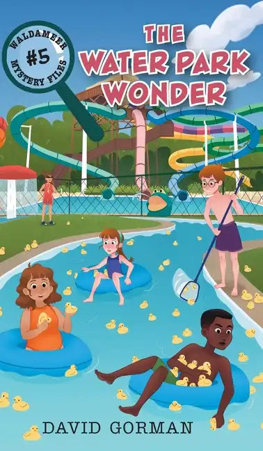 The Water Park Wonder - Hardcover