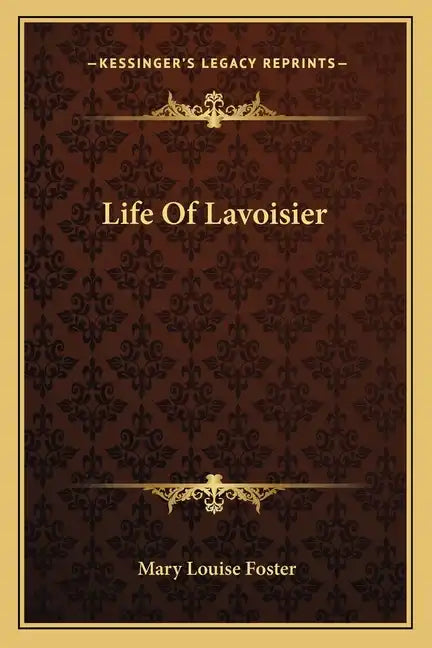 Life of Lavoisier - Paperback