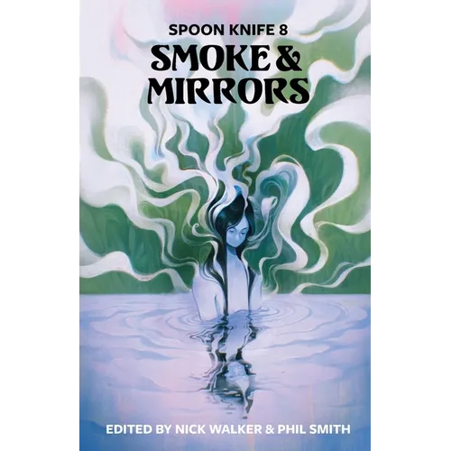 Spoon Knife 8: Smoke & Mirrors - Paperback