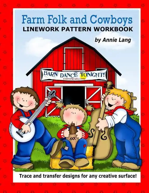 Farm Folk and Cowboys: Linework Pattern Workbook - Paperback