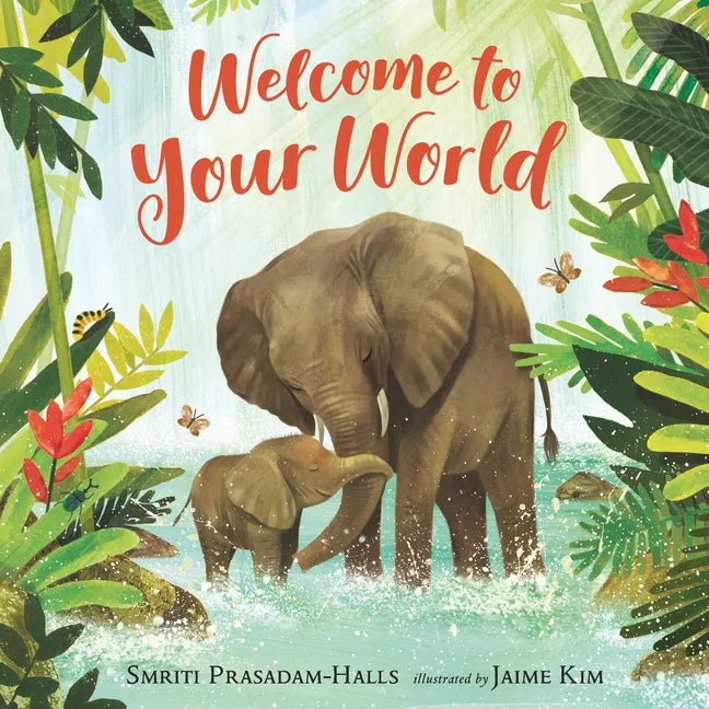 Welcome to Your World - Board Book