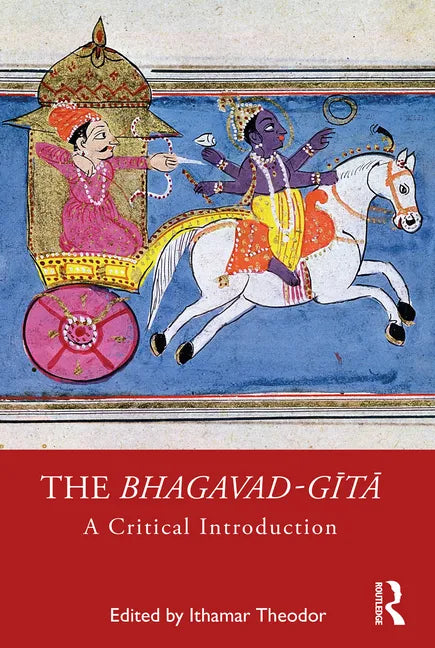 The Bhagavad-Gītā: A Critical Introduction - Paperback