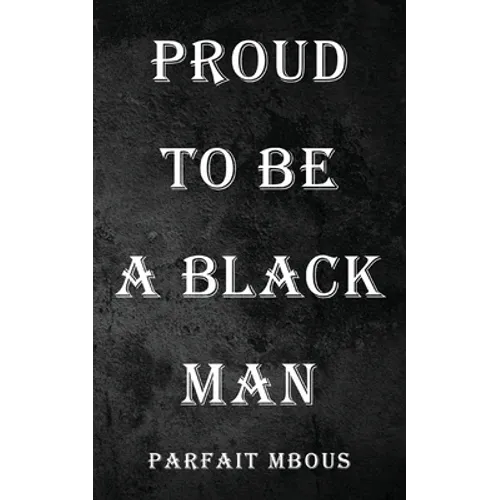 Proud to be a Black Man - Paperback