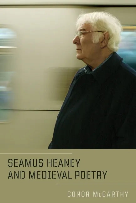 Seamus Heaney and Medieval Poetry - Paperback
