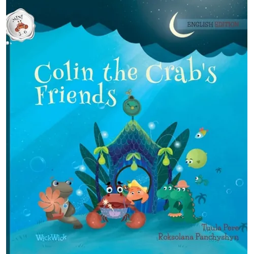 Colin the Crab's Friends - Hardcover