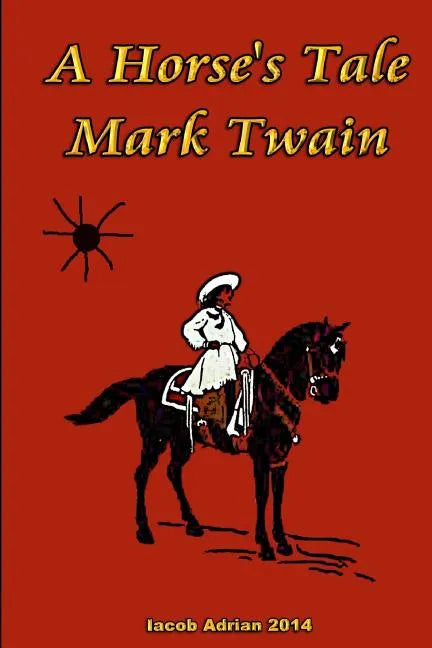 A Horse's Tale Mark Twain - Paperback