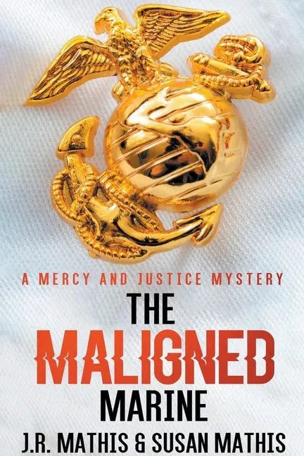 The Maligned Marine - Paperback