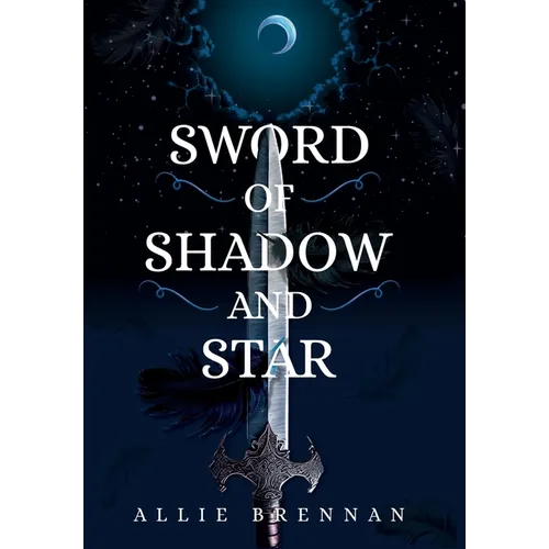 Sword of Shadow and Star - Hardcover