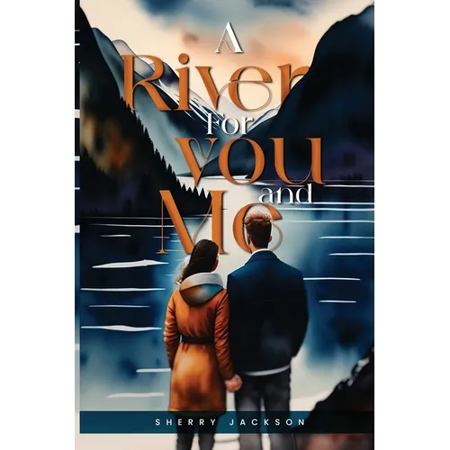 A River for you and me - Paperback