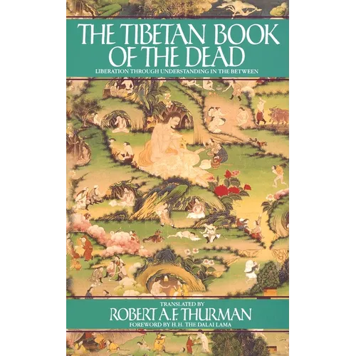 The Tibetan Book of the Dead: Liberation Through Understanding in the Between - Paperback