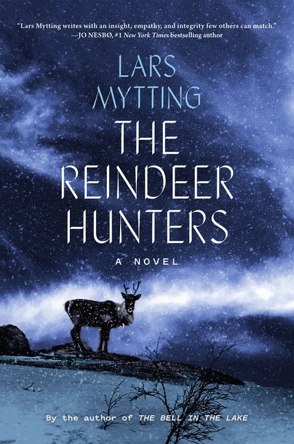 The Reindeer Hunters - Hardcover