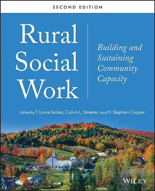 Rural Social Work: Building and Sustaining Community Capacity - Paperback