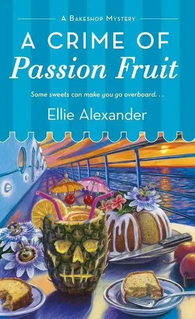 A Crime of Passion Fruit: A Bakeshop Mystery - Paperback