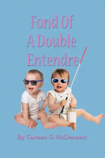 Fond of a Double Entendre - Paperback