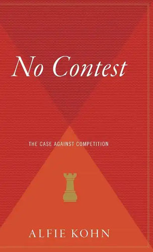 No Contest: The Case Against Competition - Hardcover
