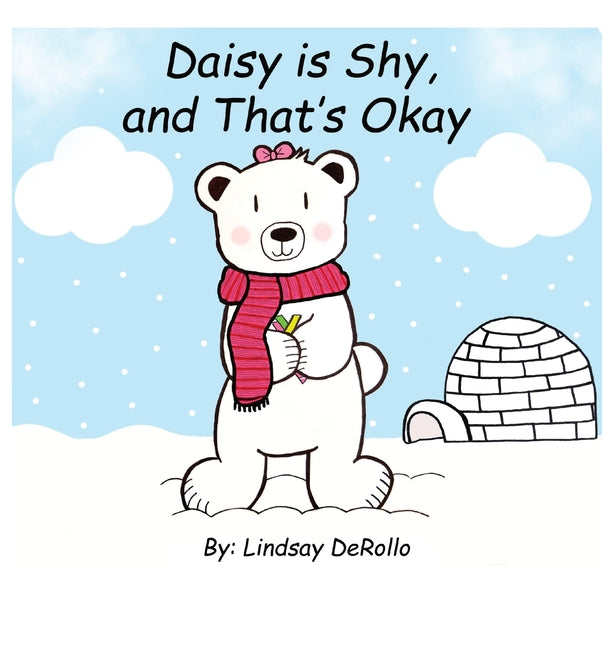 Daisy is Shy, and That's Okay - Hardcover