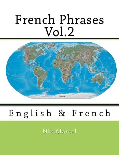 French Phrases Vol.2: English & French - Paperback