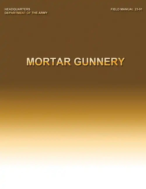 Mortar Gunnery - Paperback