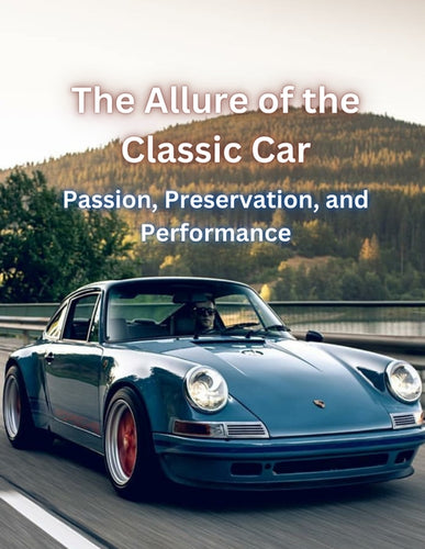 The Allure Of The Classic Car - Paperback