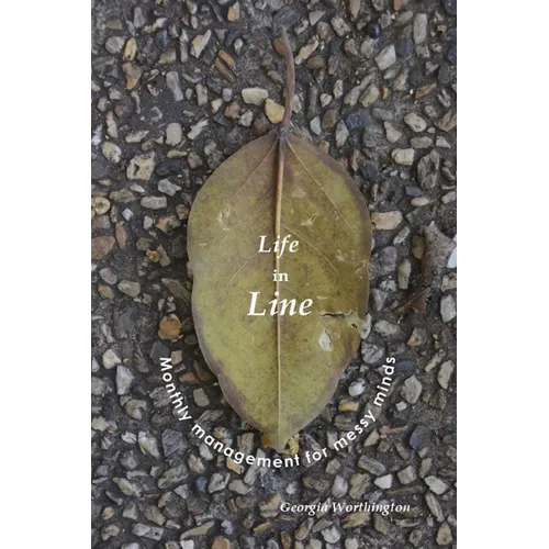 Life In Line: Monthly Management for Messy Minds - Paperback