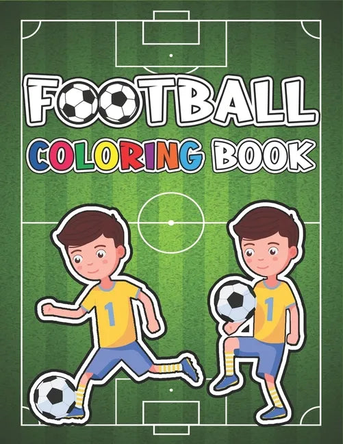 Football Coloring Book: Sepcial Coloring Book for Kids - Paperback